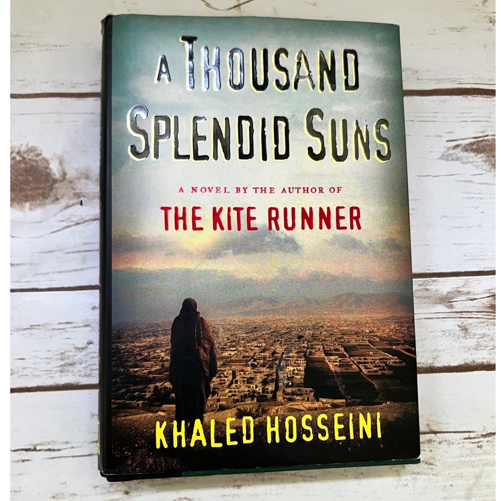 Khaled Hosseini A Thousand Splendid Suns Hardcover Fiction 2007 First Edition